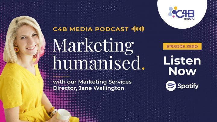 C4B Podcast Episode 0 - Marketing Humanised Intro
